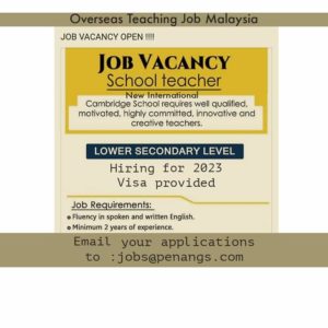 Overseas Teaching vacancies for English Teachers to teach in Malaysia